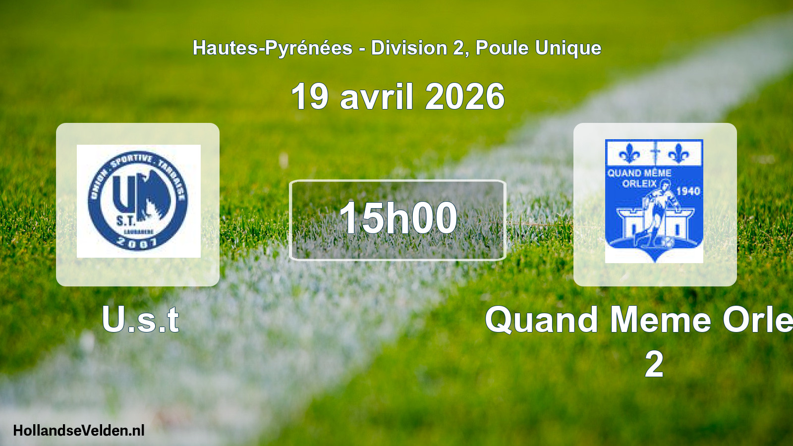 Match programmé: U.s.t - Quand Meme Orleix 2 (19 avril 2026)