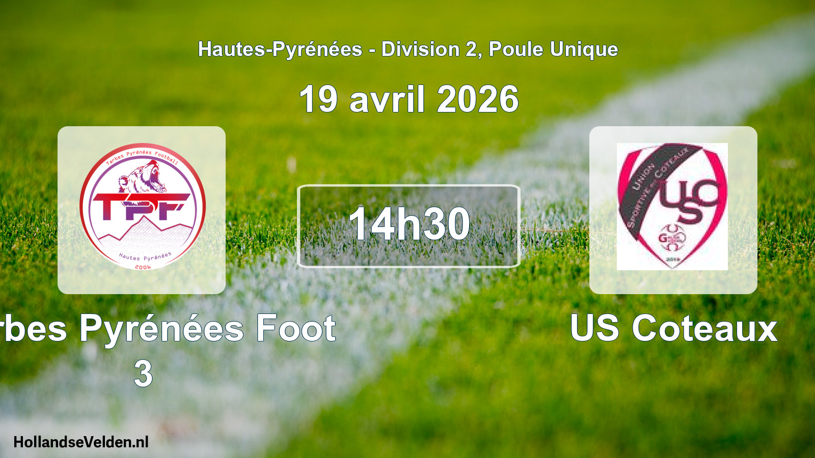 Match programmé: Tarbes Pyrénées Foot 3 - US Coteaux (19 avril 2026)