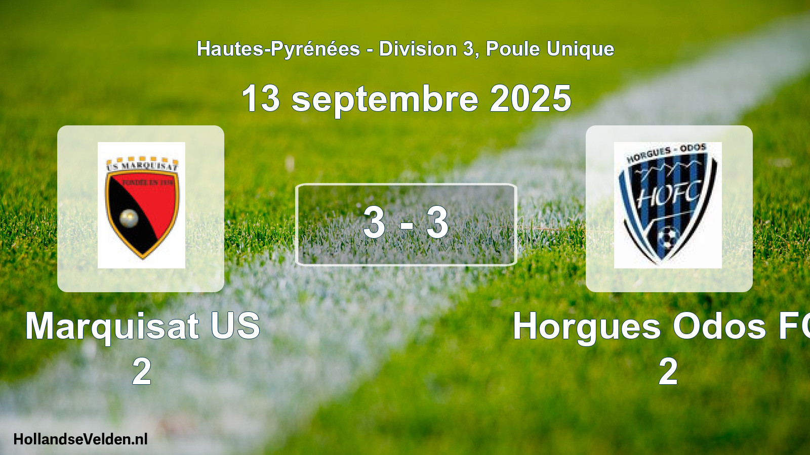 Match joué: Marquisat US 2 - Horgues Odos FC 2 3 - 3 (13 septembre 2025)