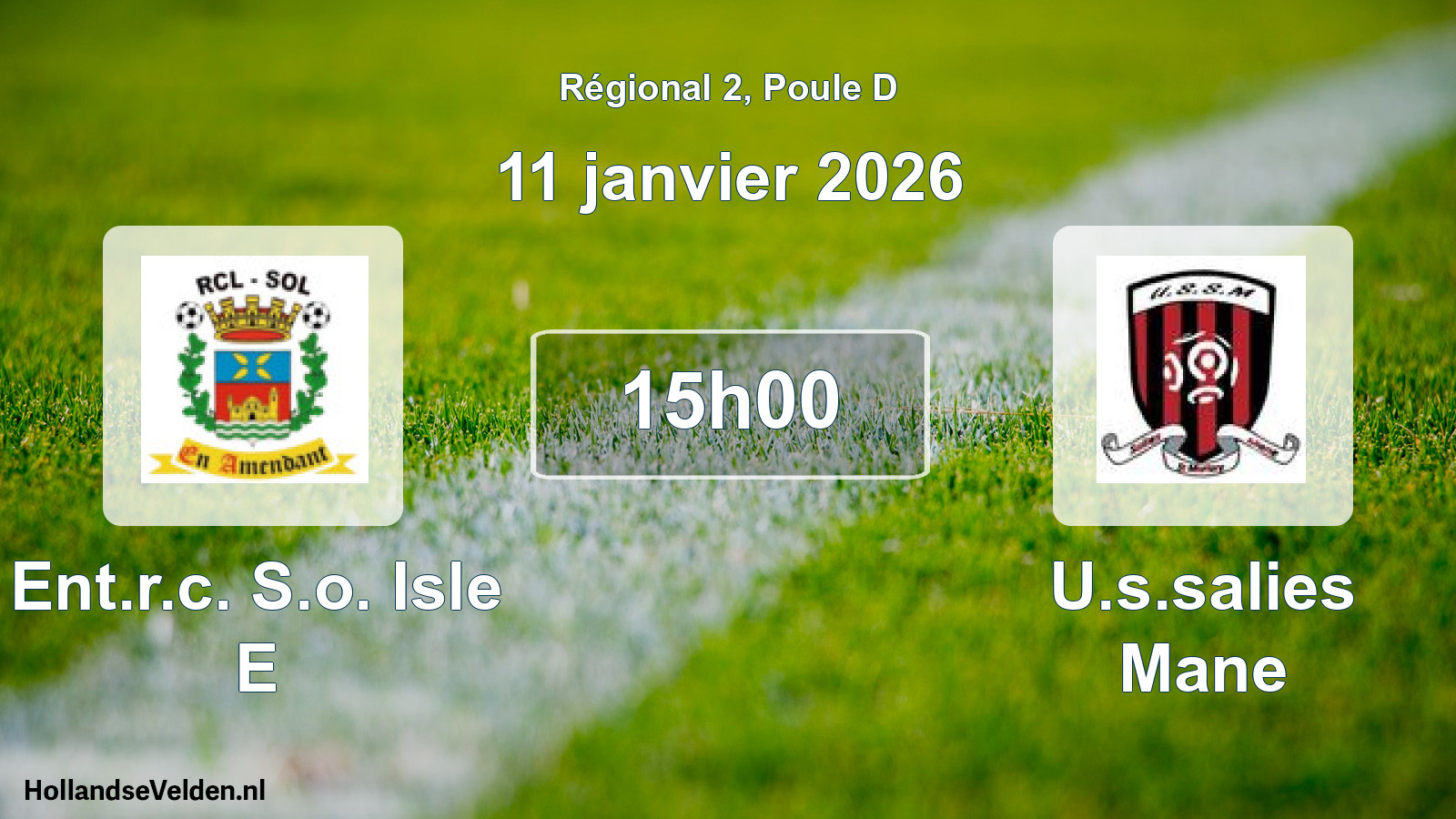 Geplande wedstrijd: Ent.r.c. S.o. Isle E - U.s.salies Mane (11 janvier 2026)