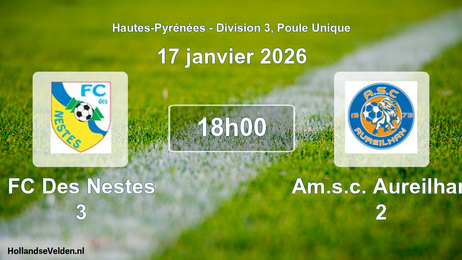 Match programmé: FC Des Nestes 3 - Am.s.c. Aureilhan 2 (17 janvier 2026)
