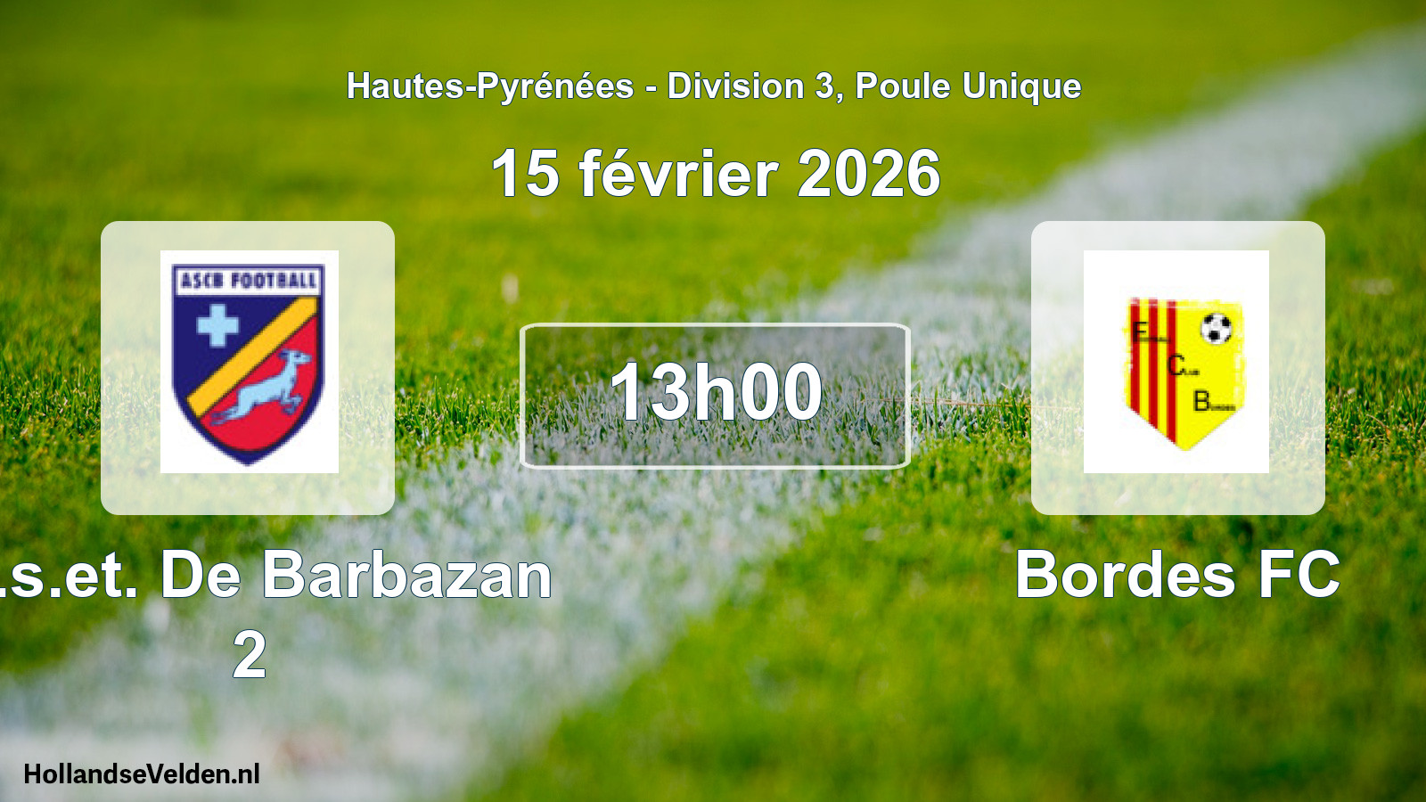 Scheduled Match: A.s.et. De Barbazan 2 - Bordes FC (15 February 2026)