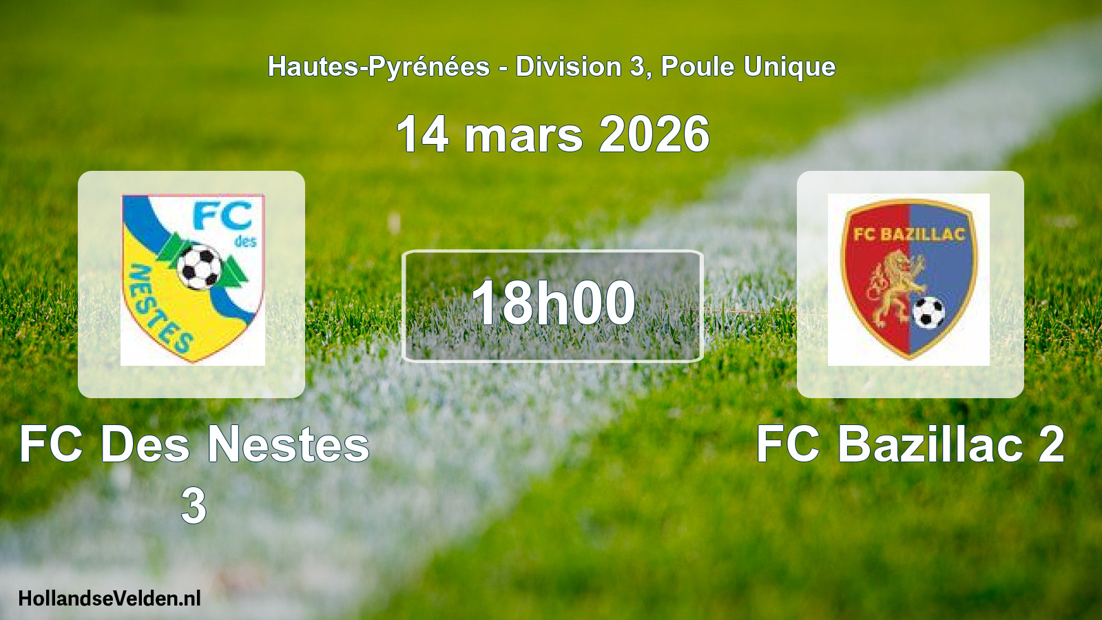 Scheduled Match: FC Des Nestes 3 - FC Bazillac 2 (14 March 2026)