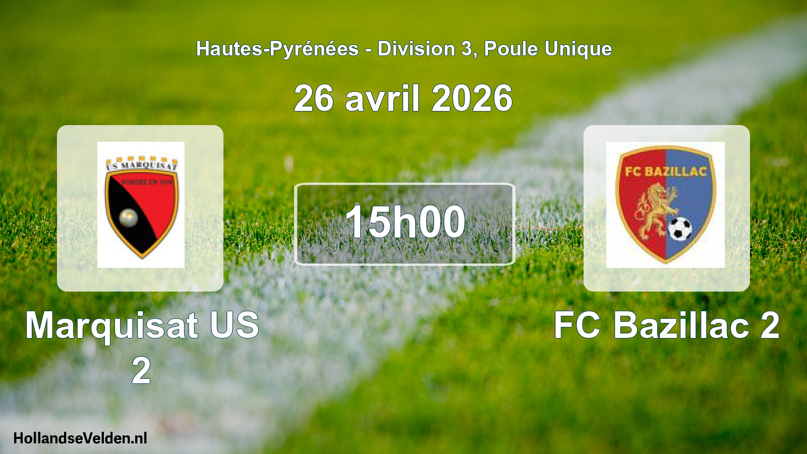 Scheduled Match: Marquisat US 2 - FC Bazillac 2 (26 April 2026)