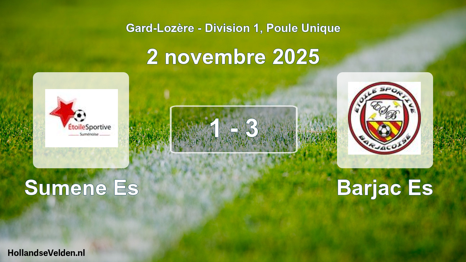 Total number of matches played: Sumene Es - Barjac Es 1 - 3 (2 November 2025)