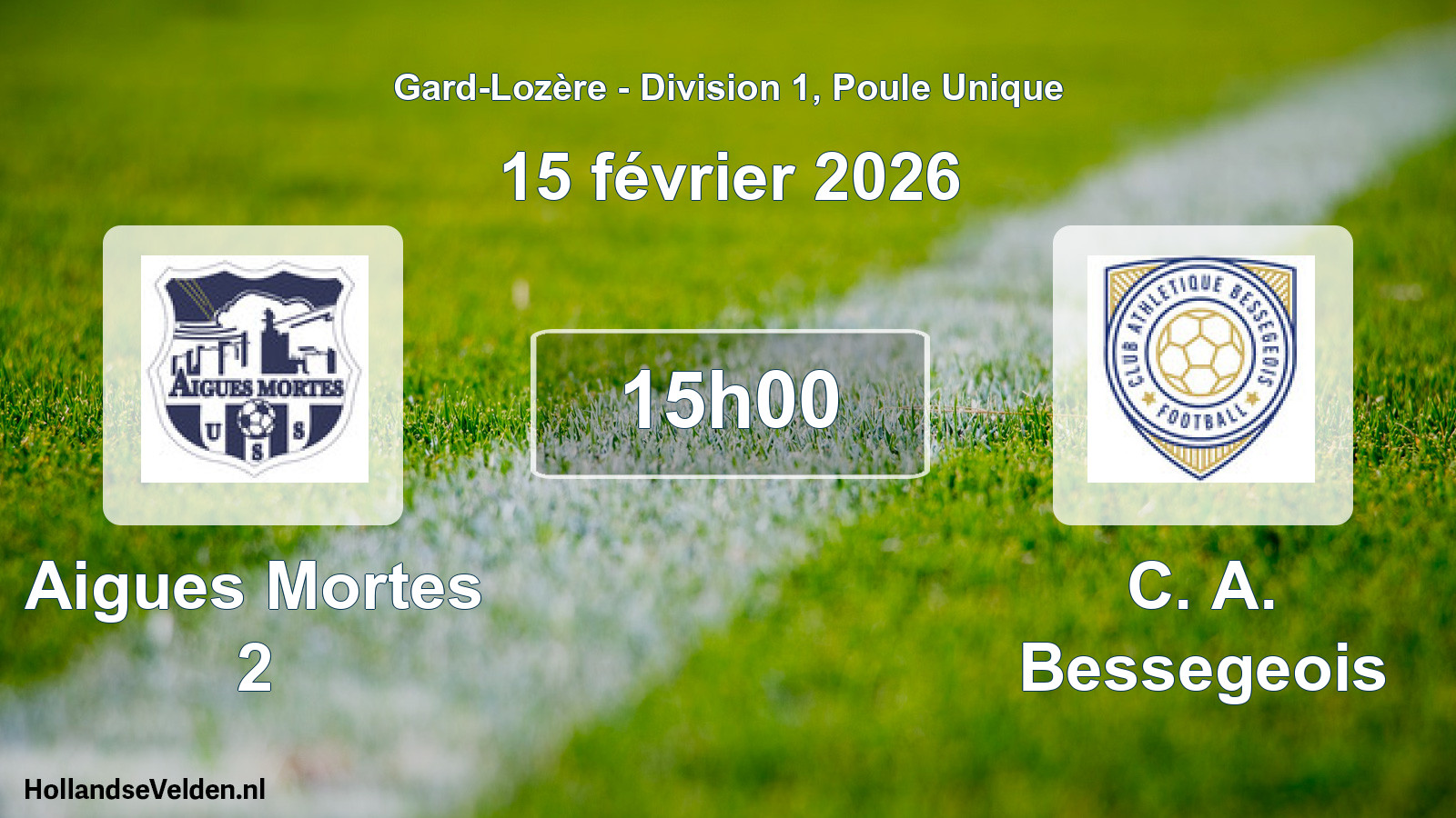 Match programmé: Aigues Mortes 2 - C. A. Bessegeois (15 février 2026)