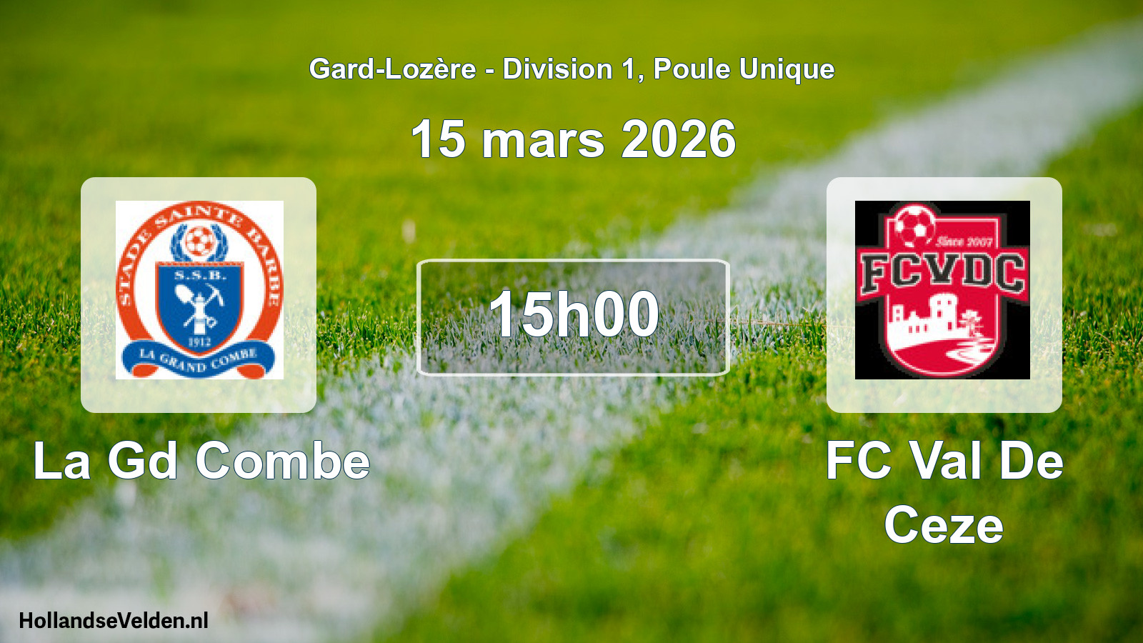 Scheduled Match: La Gd Combe - FC Val De Ceze (15 March 2026)