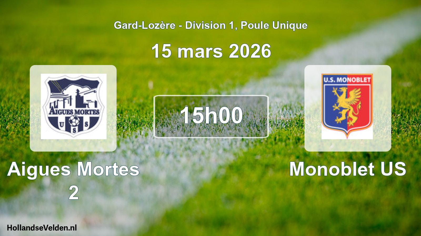Geplande wedstrijd: Aigues Mortes 2 - Monoblet US (15 maart 2026)