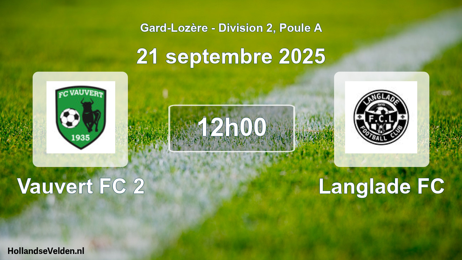 Geplande wedstrijd: Vauvert FC 2 - Langlade FC (21 september 2025)