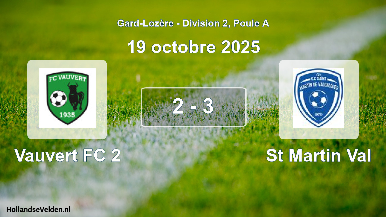 Total number of matches played: Vauvert FC 2 - St Martin Val 2 - 3 (19 October 2025)