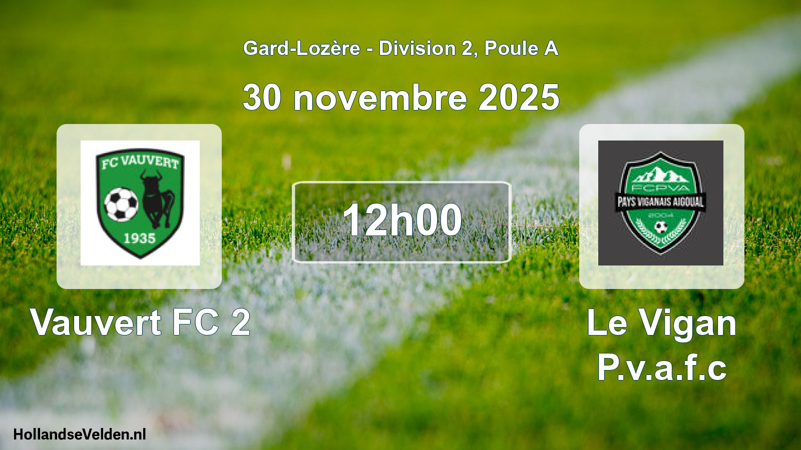 Match programmé: Vauvert FC 2 - Le Vigan P.v.a.f.c (30 novembre 2025)