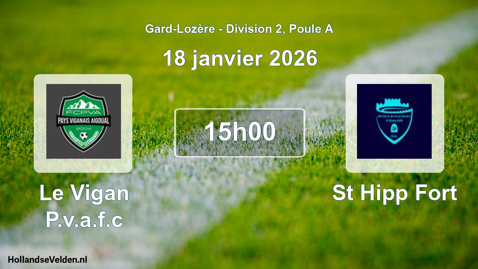 Match programmé: Le Vigan P.v.a.f.c - St Hipp Fort (18 janvier 2026)