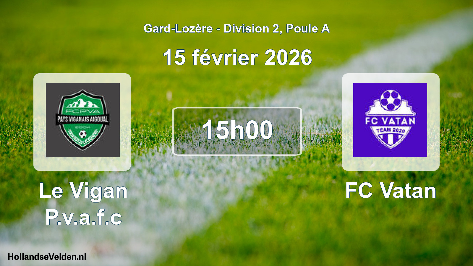 Match programmé: Le Vigan P.v.a.f.c - FC Vatan (15 février 2026)