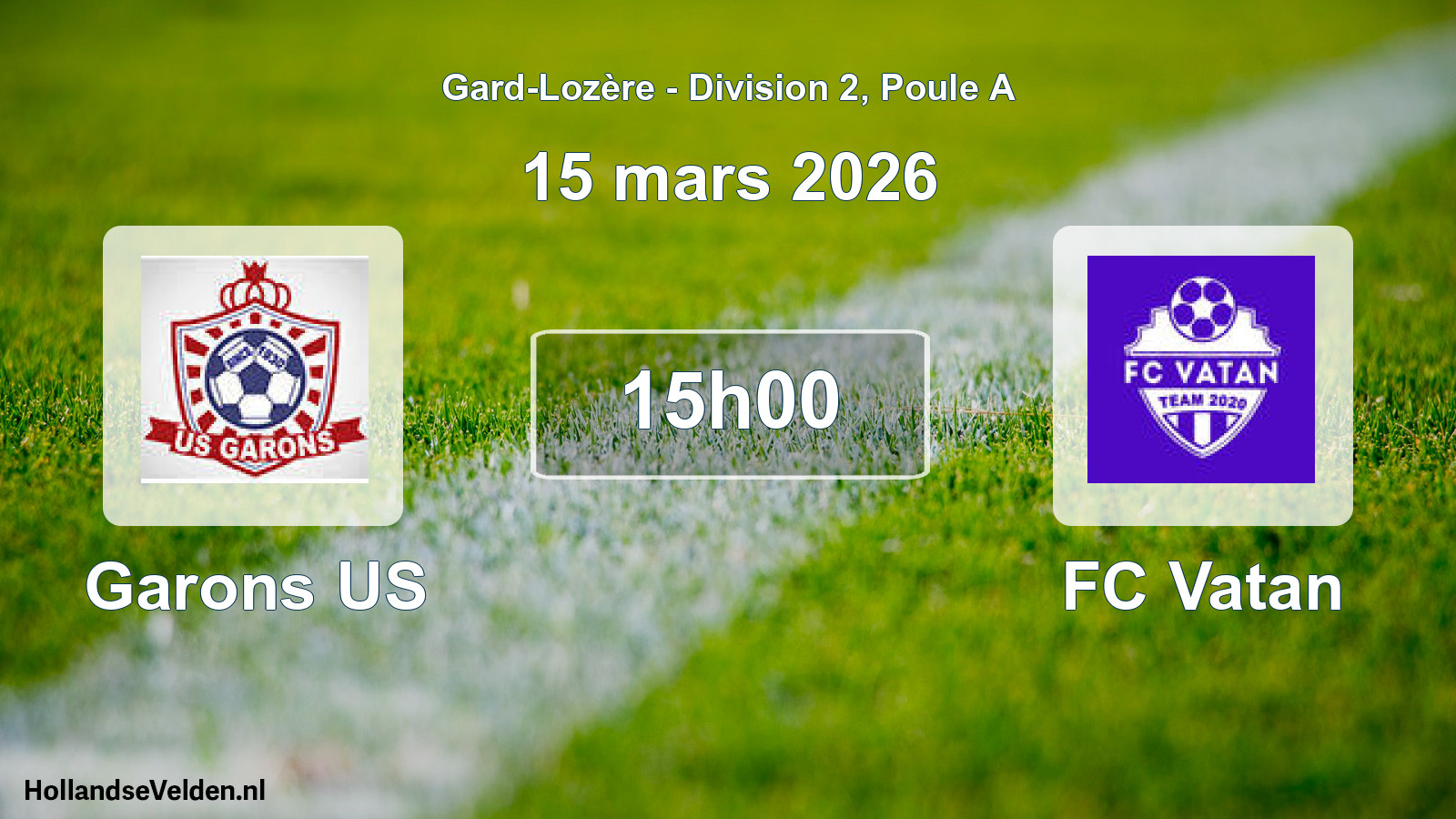 Match programmé: Garons US - FC Vatan (15 mars 2026)