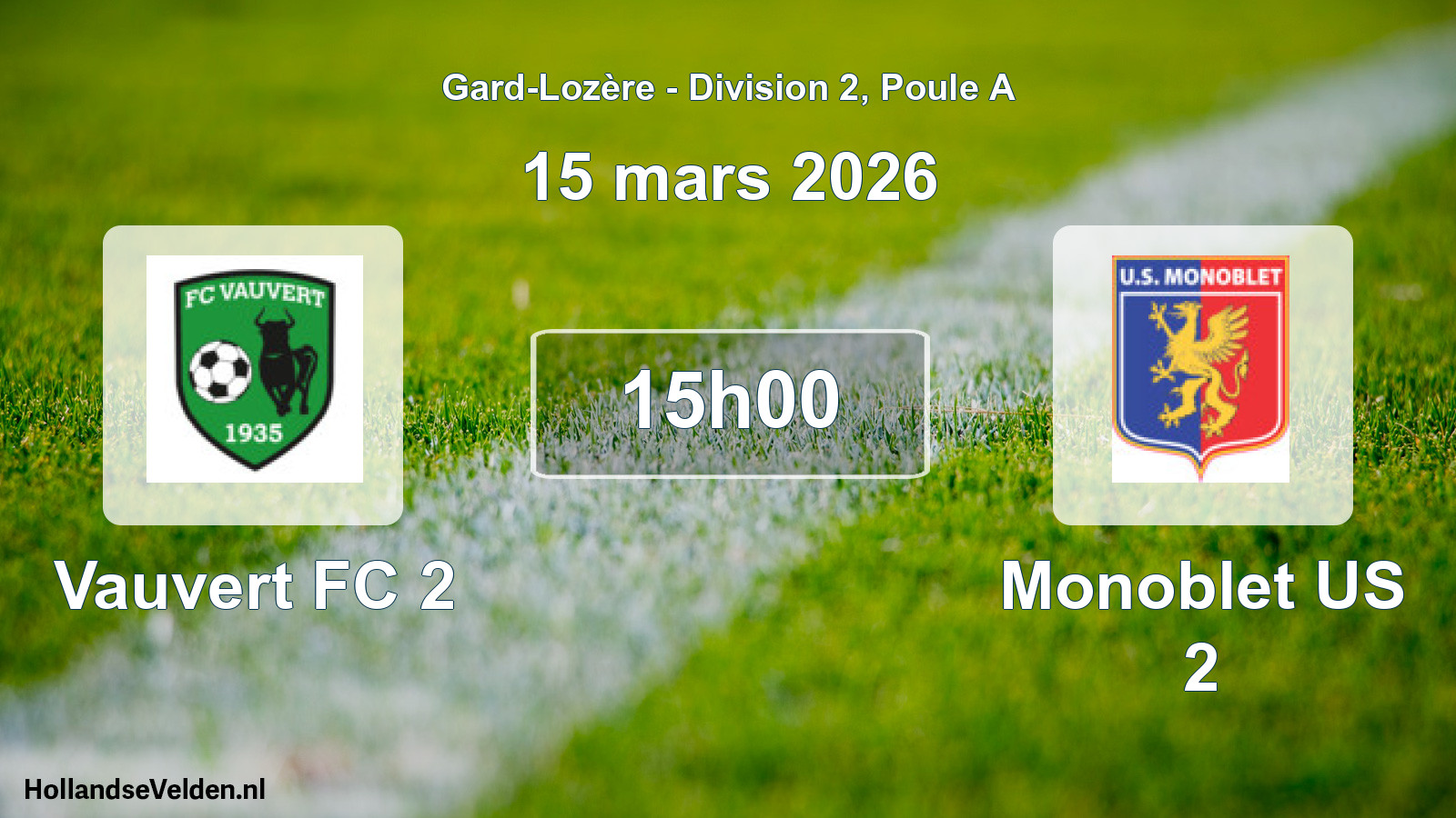 Scheduled Match: Vauvert FC 2 - Monoblet US 2 (15 March 2026)