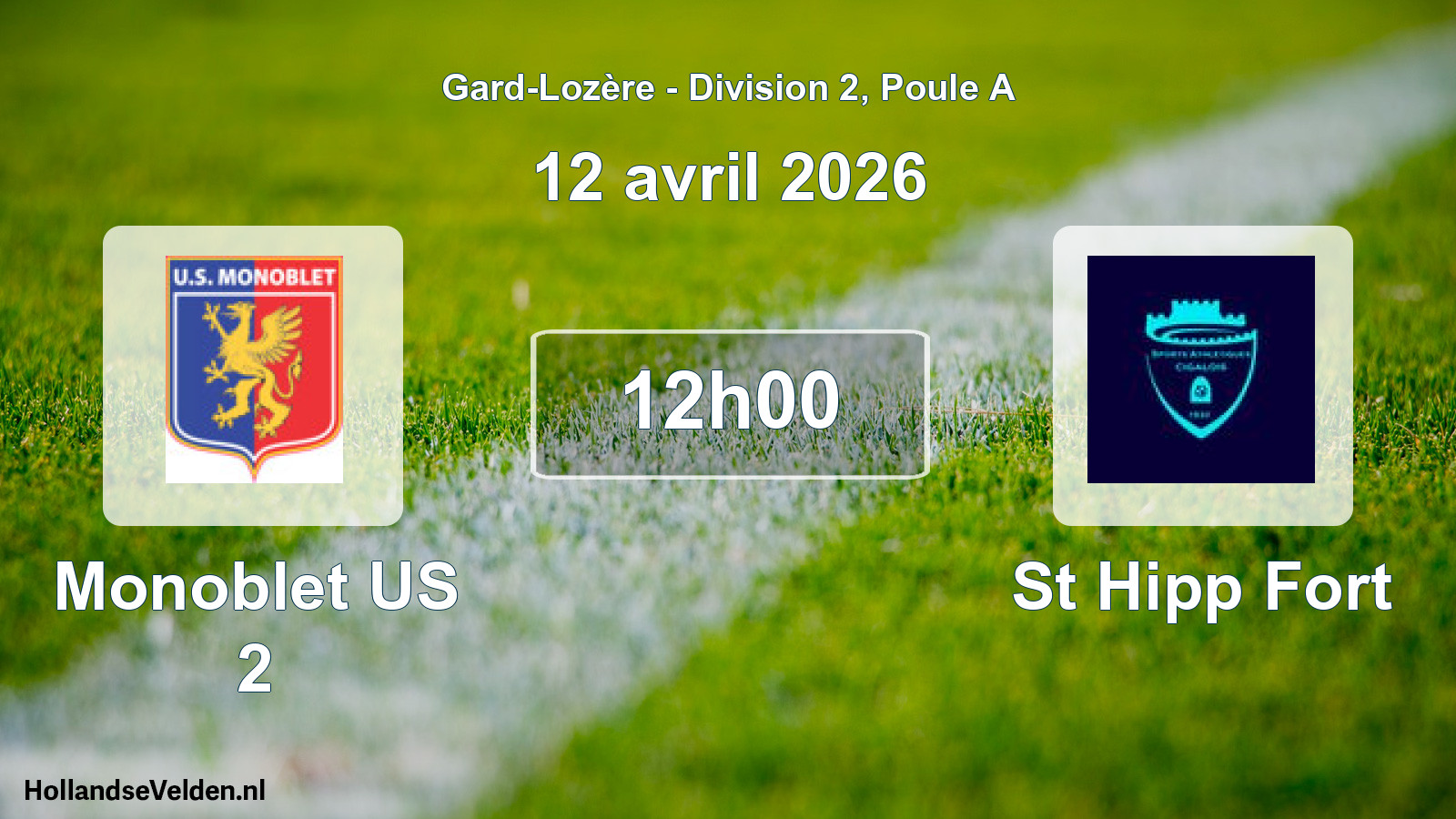 Match programmé: Monoblet US 2 - St Hipp Fort (12 avril 2026)