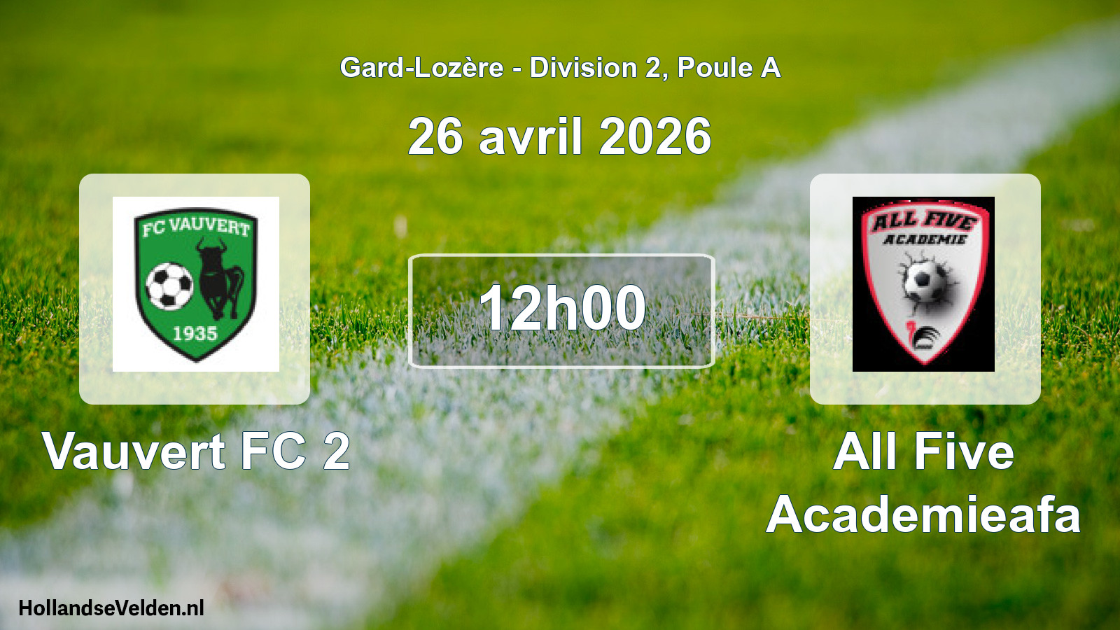 Geplande wedstrijd: Vauvert FC 2 - All Five Academieafa (26 april 2026)
