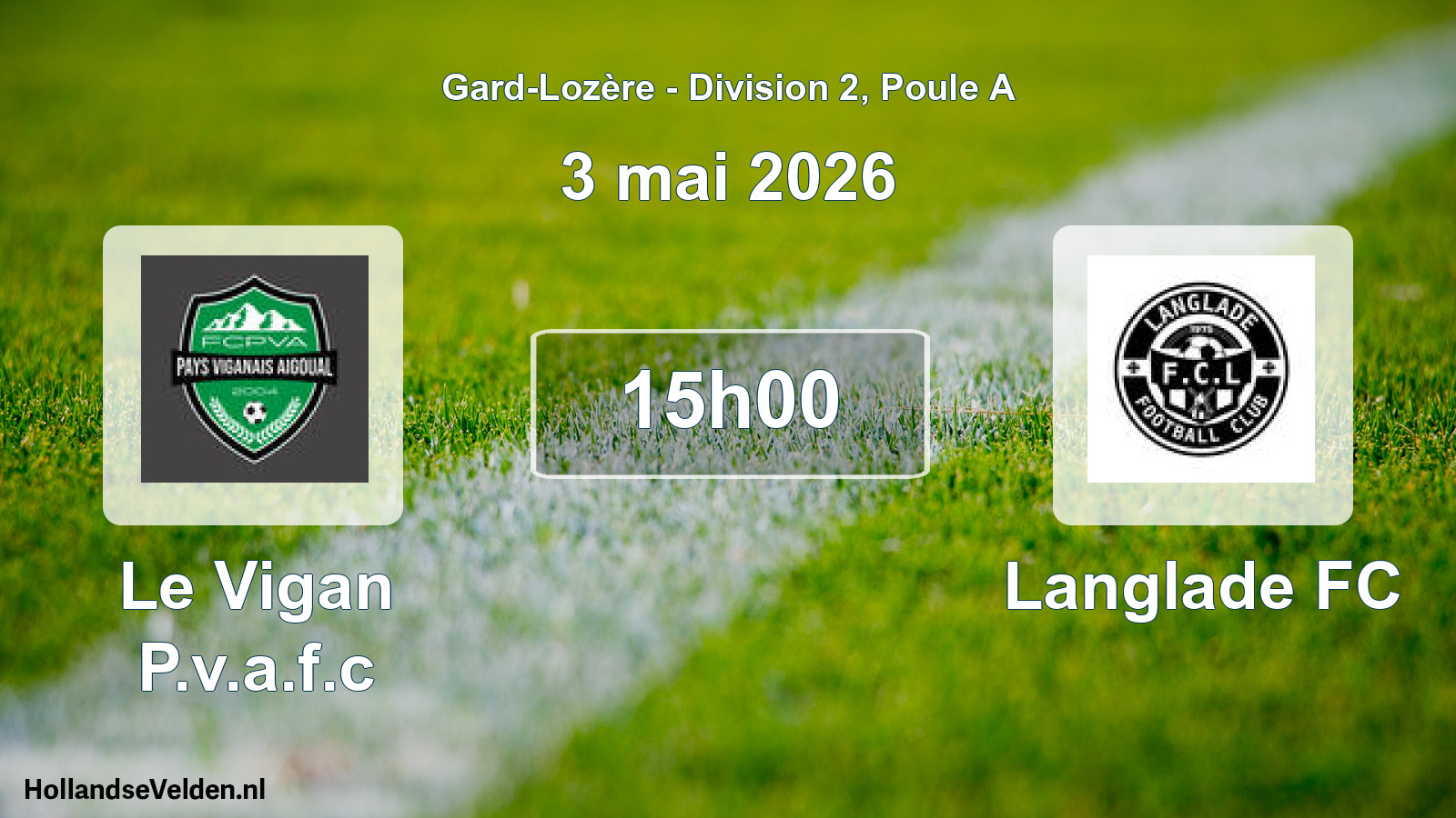 Geplande wedstrijd: Le Vigan P.v.a.f.c - Langlade FC (3 mei 2026)