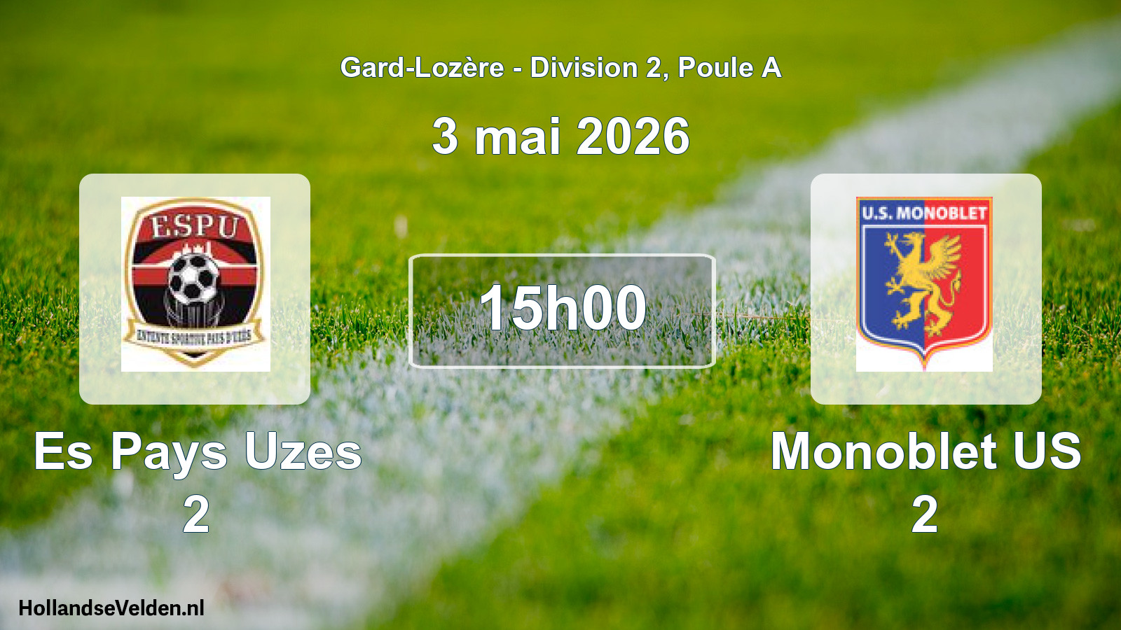 Scheduled Match: Es Pays Uzes 2 - Monoblet US 2 (3 May 2026)