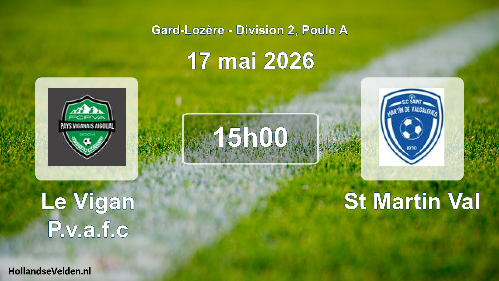 Match programmé: Le Vigan P.v.a.f.c - St Martin Val (17 mai 2026)