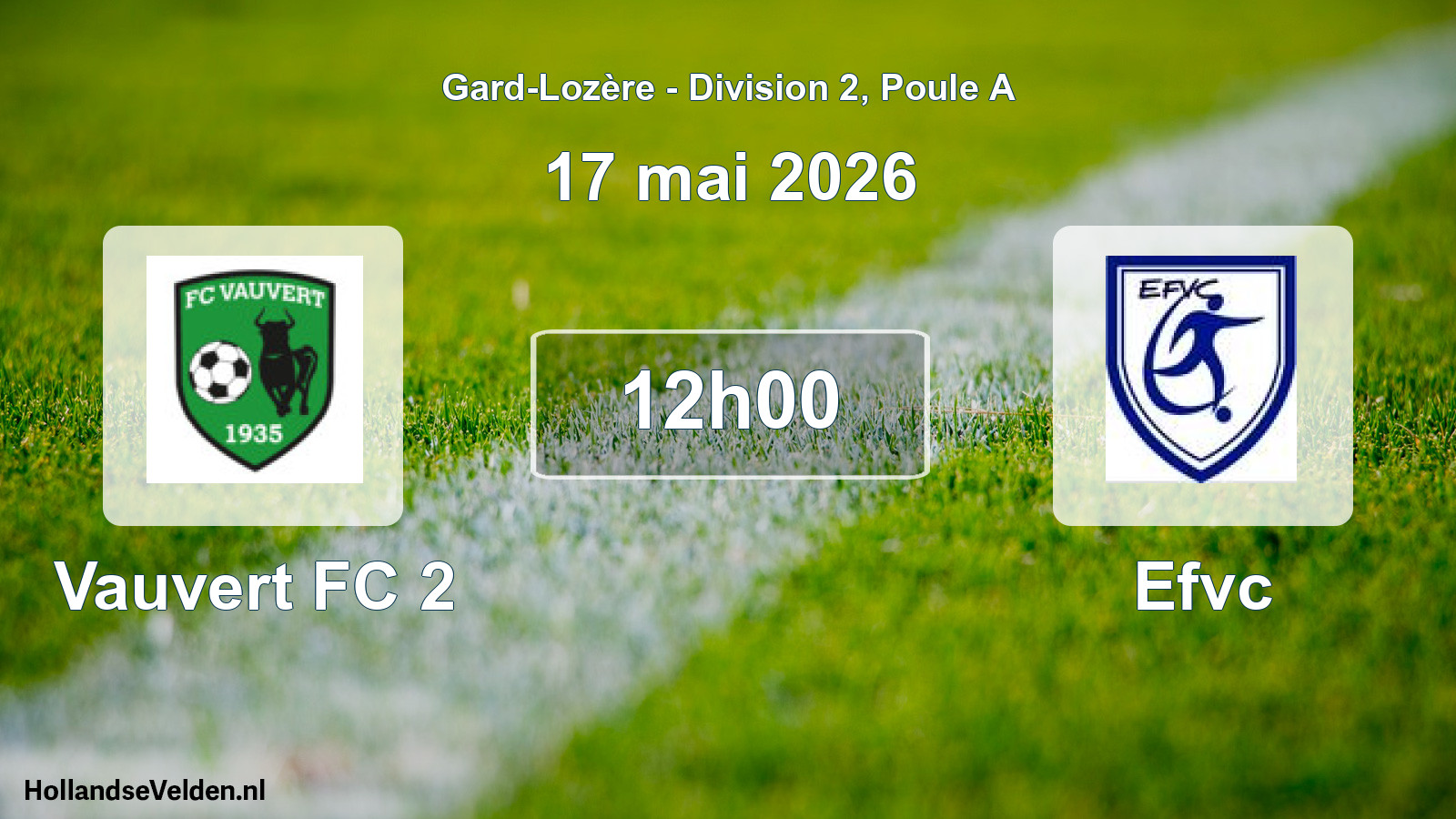 Scheduled Match: Vauvert FC 2 - Efvc (17 May 2026)