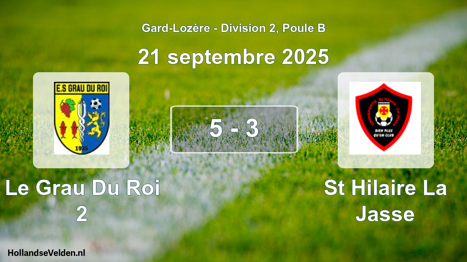 Match joué: Le Grau Du Roi 2 - St Hilaire La Jasse 5 - 3 (21 septembre 2025)