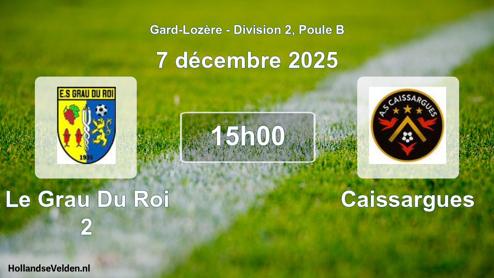 Scheduled Match: Le Grau Du Roi 2 - Caissargues (7 December 2025)