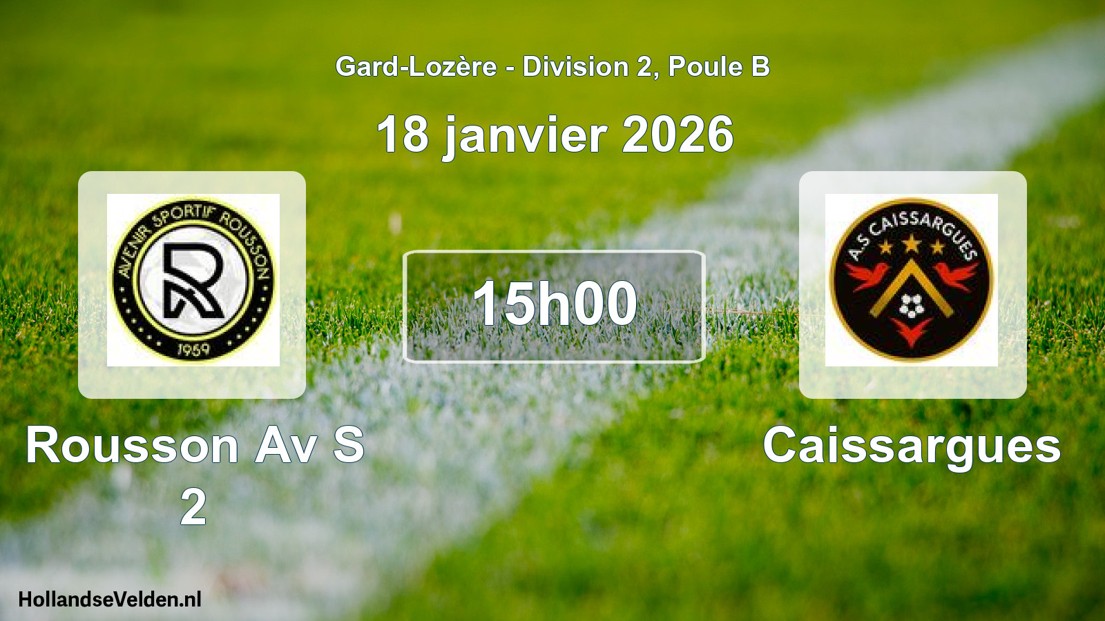 Scheduled Match: Rousson Av S 2 - Caissargues (18 January 2026)
