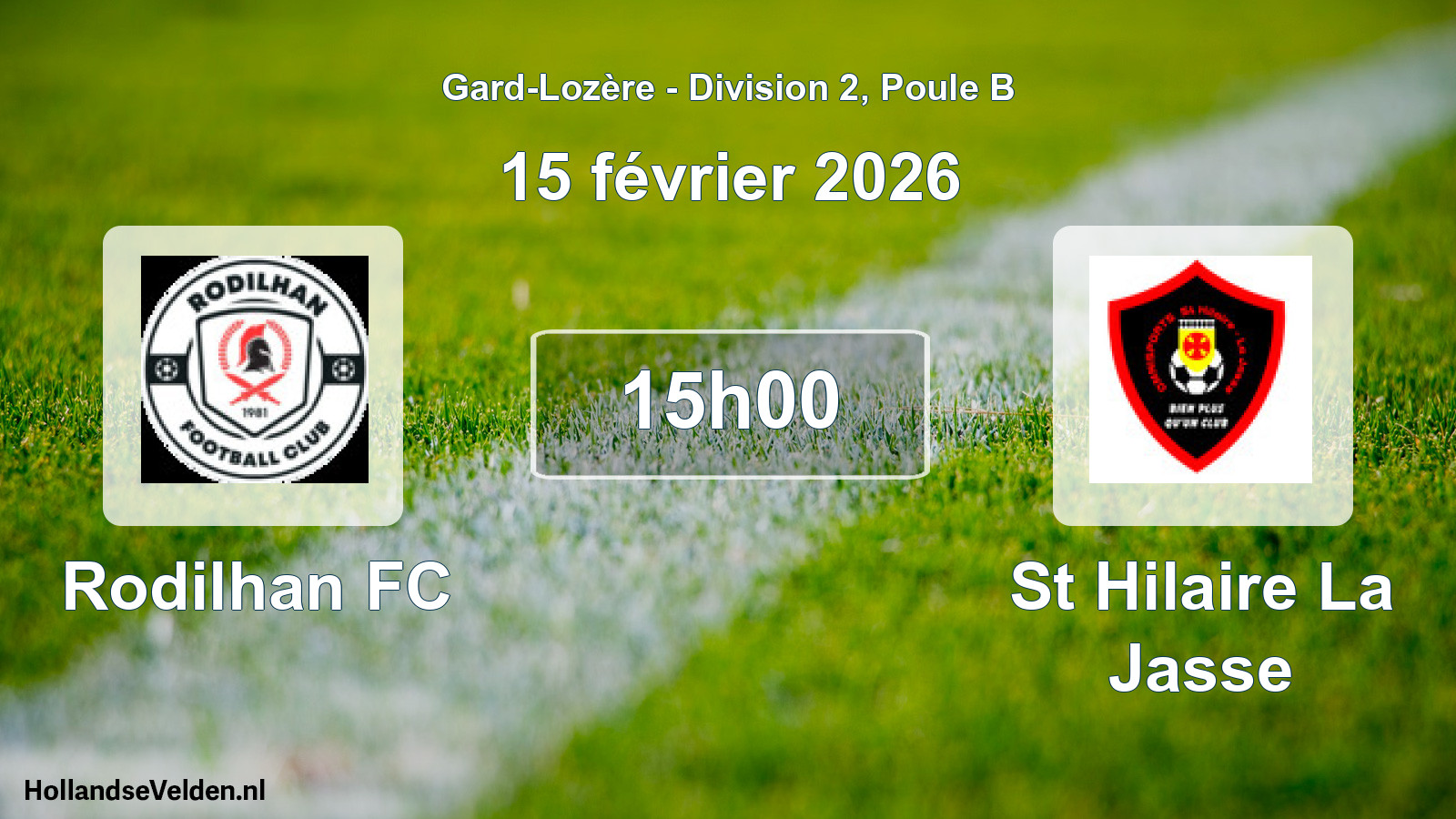 Scheduled Match: Rodilhan FC - St Hilaire La Jasse (15 February 2026)