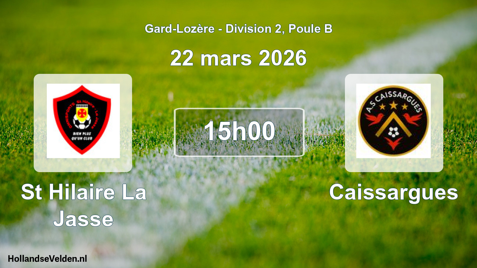Scheduled Match: St Hilaire La Jasse - Caissargues (22 March 2026)