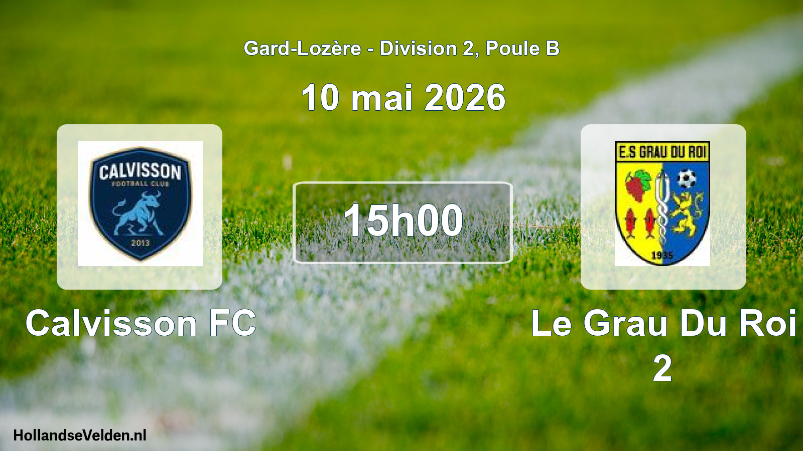 Match programmé: Calvisson FC - Le Grau Du Roi 2 (10 mai 2026)