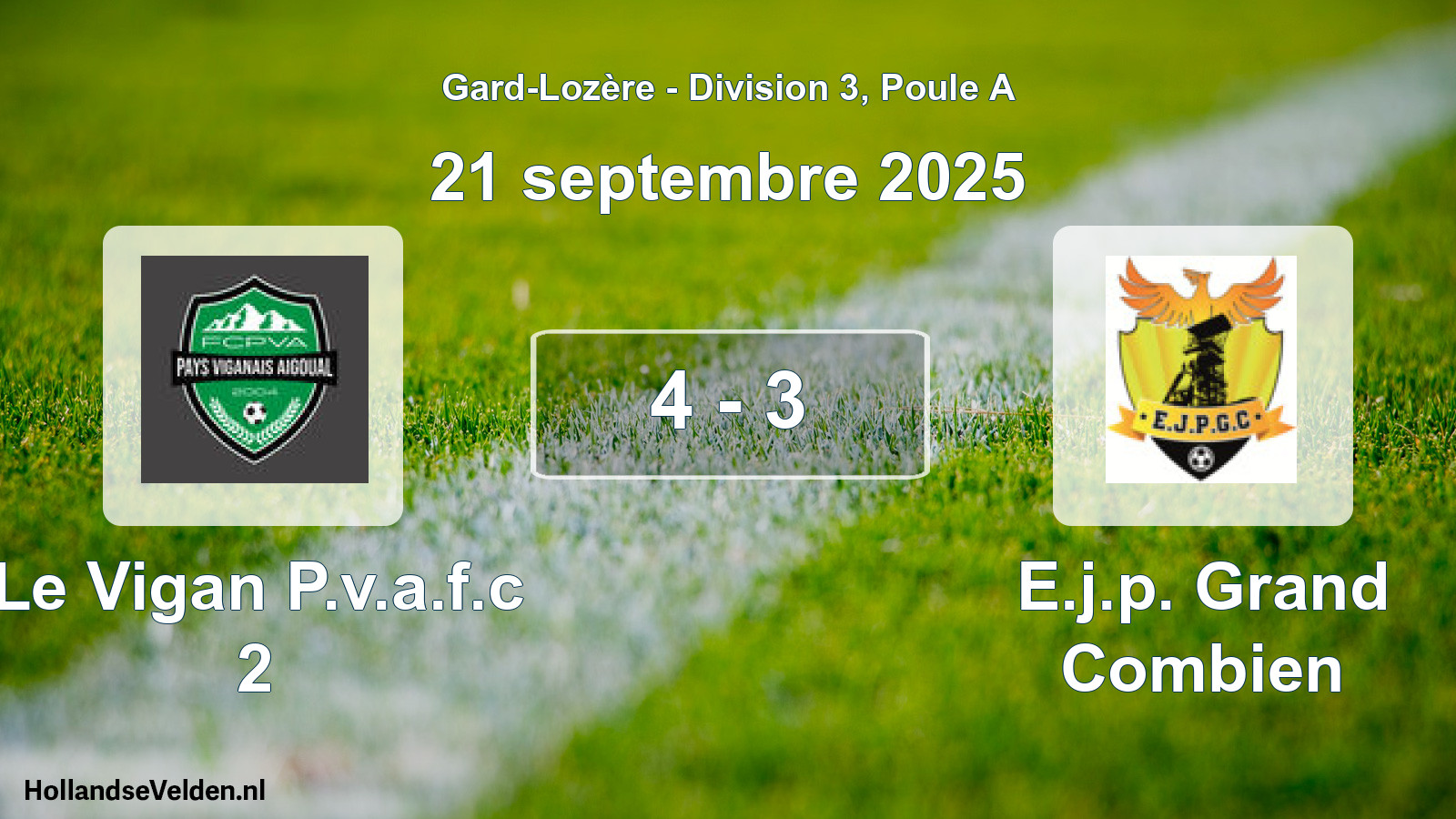 Match joué: Le Vigan P.v.a.f.c 2 - E.j.p. Grand Combien 4 - 3 (21 septembre 2025)