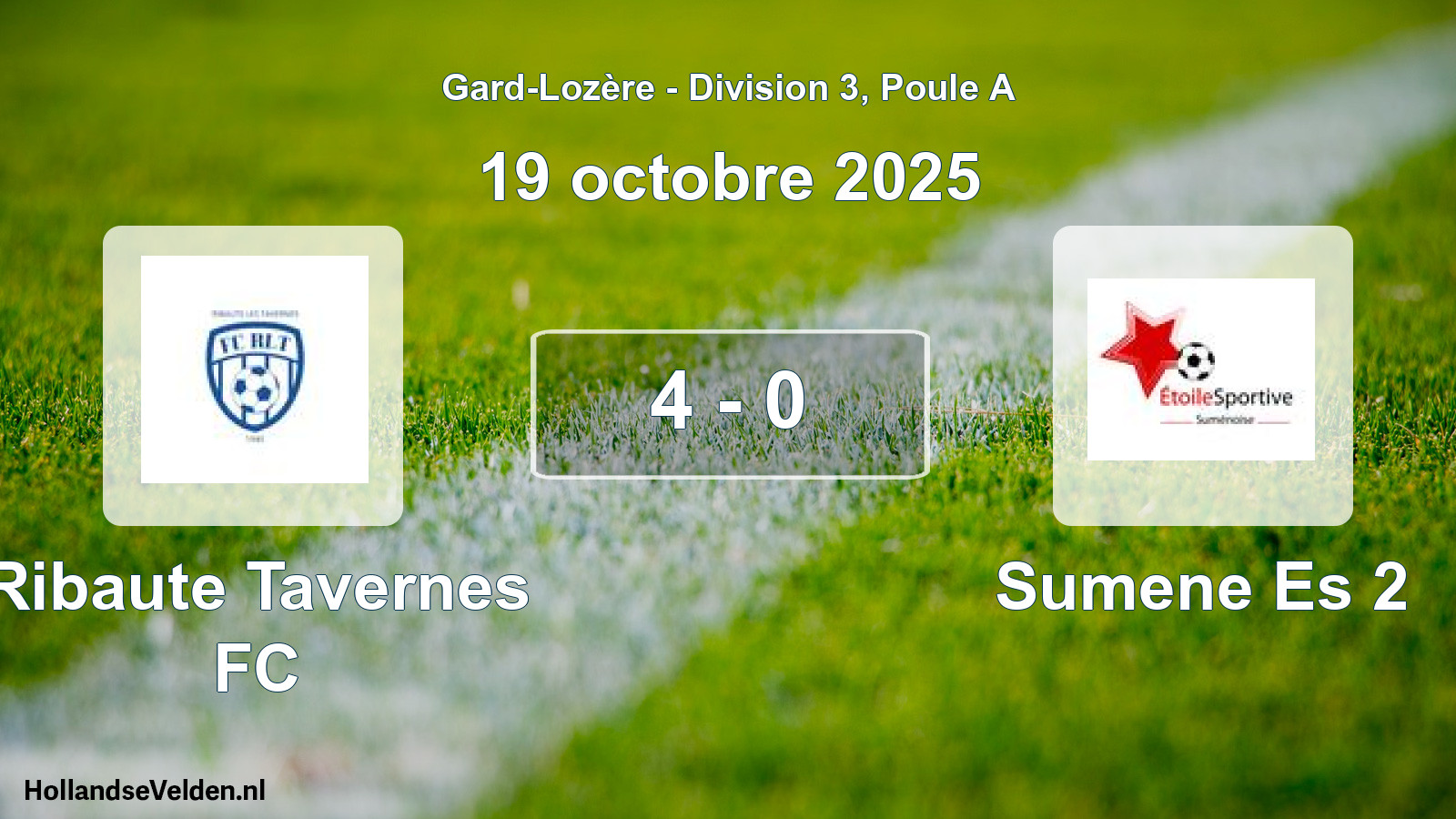 Total number of matches played: Ribaute Tavernes FC - Sumene Es 2 4 - 0 (19 October 2025)