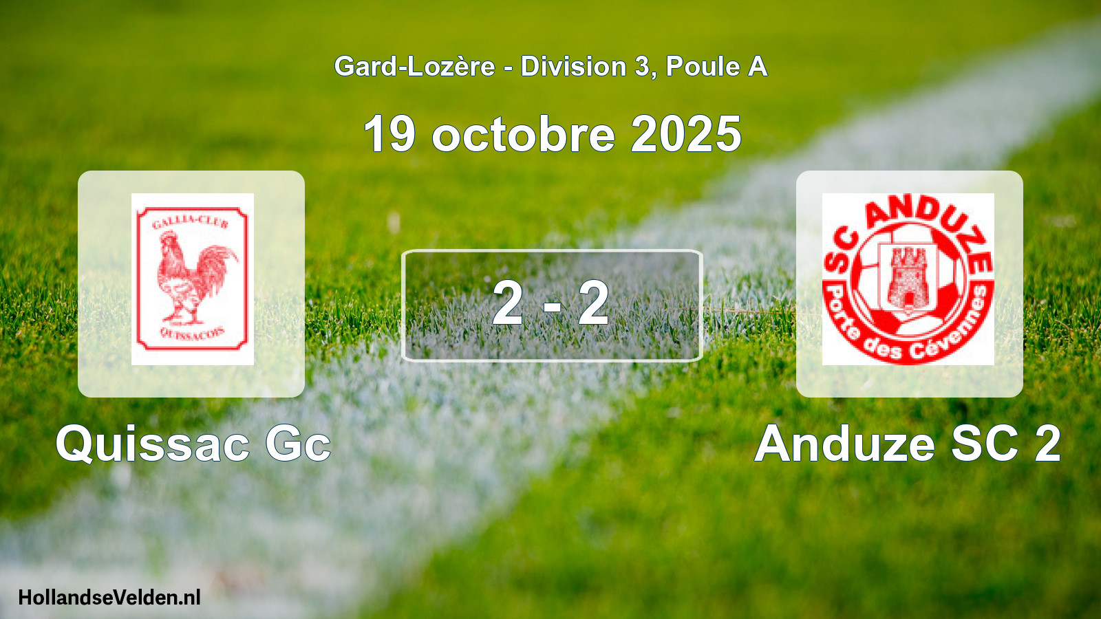 Total number of matches played: Quissac Gc - Anduze SC 2 2 - 2 (19 October 2025)
