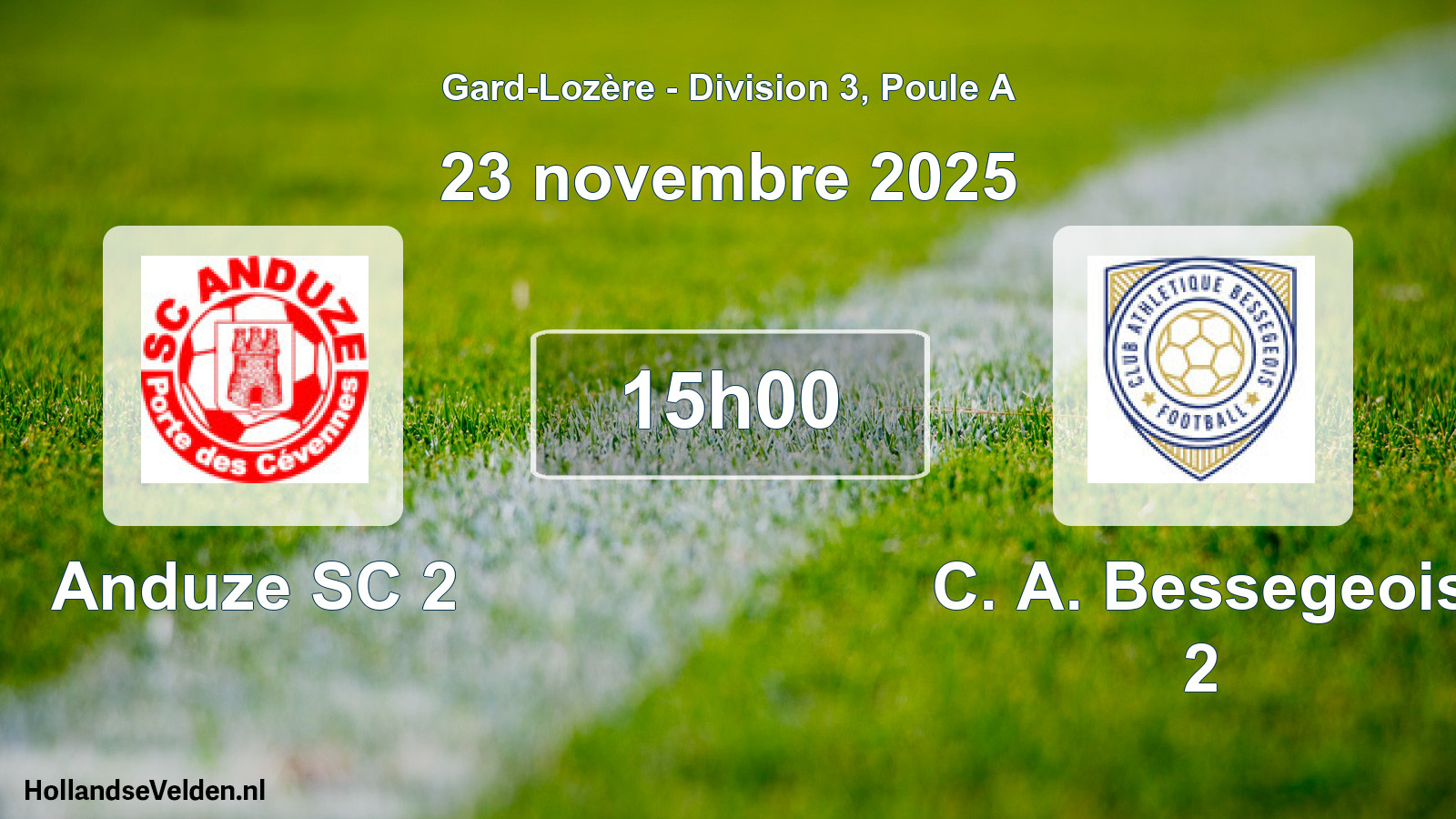 Scheduled Match: Anduze SC 2 - C. A. Bessegeois 2 (23 November 2025)