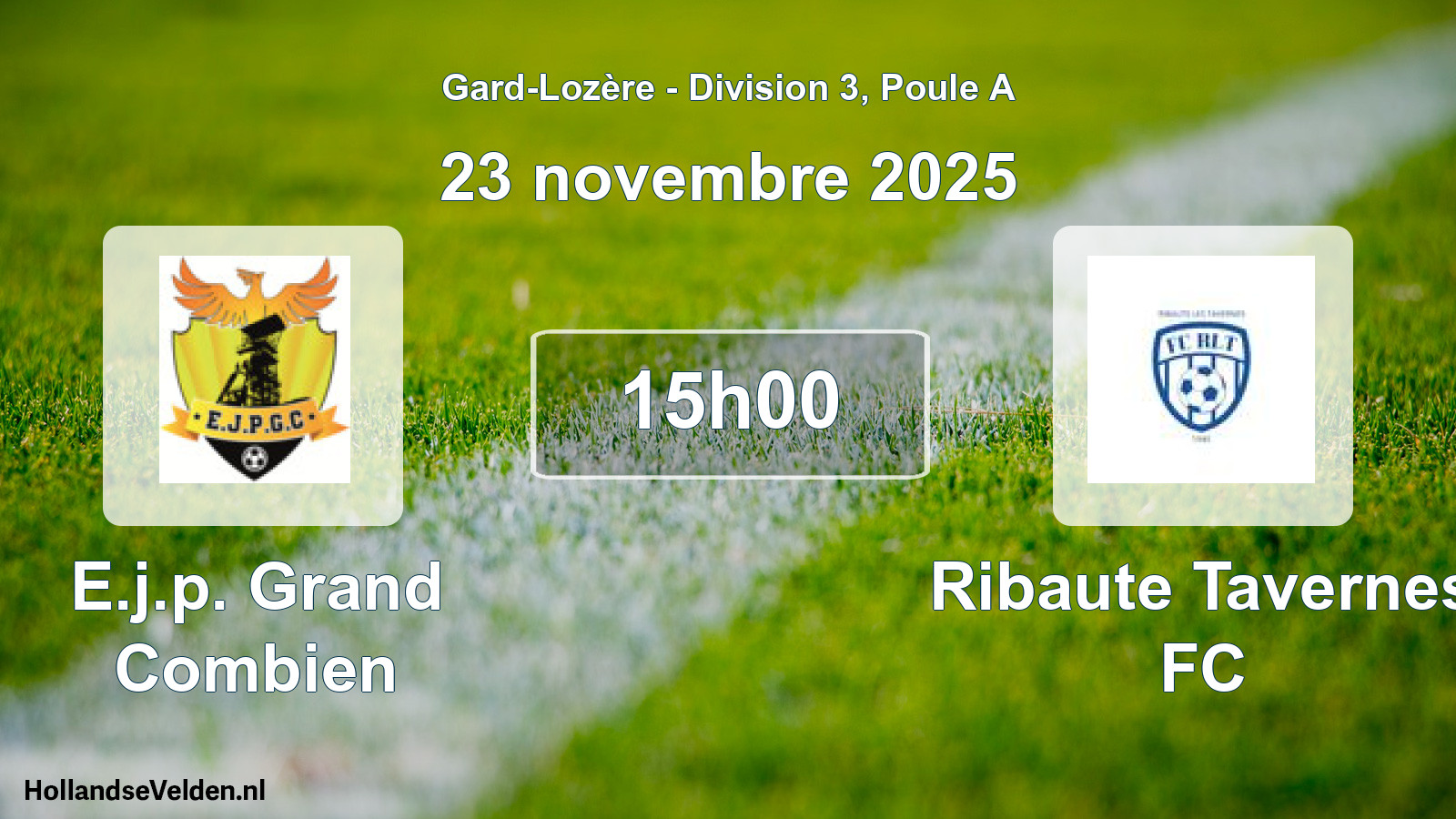 Match programmé: E.j.p. Grand Combien - Ribaute Tavernes FC (23 novembre 2025)