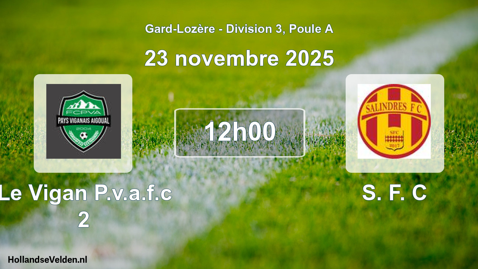 Geplande wedstrijd: Le Vigan P.v.a.f.c 2 - S. F. C (23 november 2025)