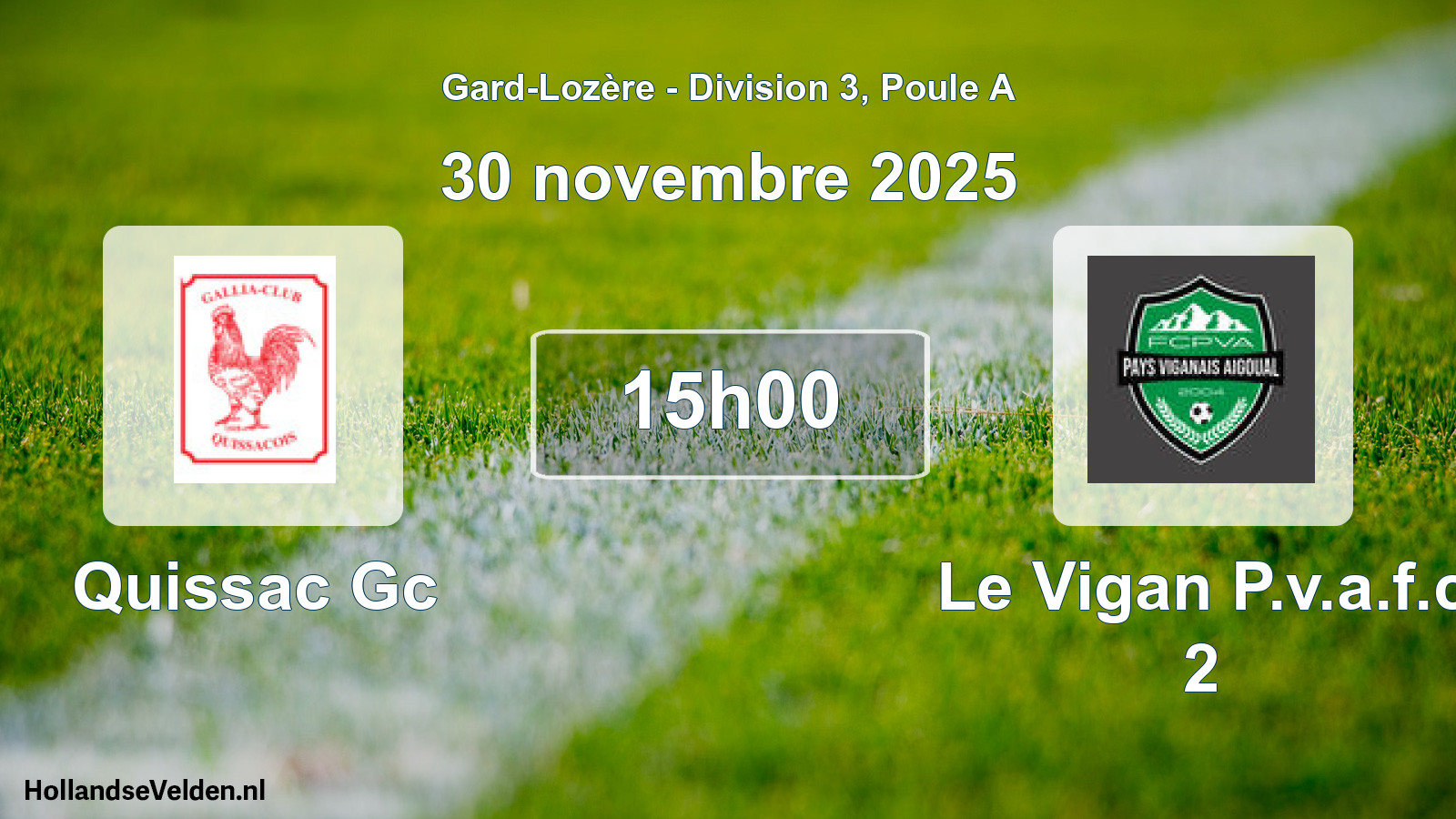 Geplande wedstrijd: Quissac Gc - Le Vigan P.v.a.f.c 2 (30 november 2025)