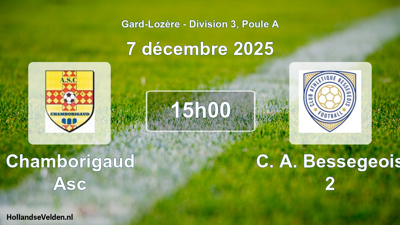 Match programmé: Chamborigaud Asc - C. A. Bessegeois 2 (7 décembre 2025)