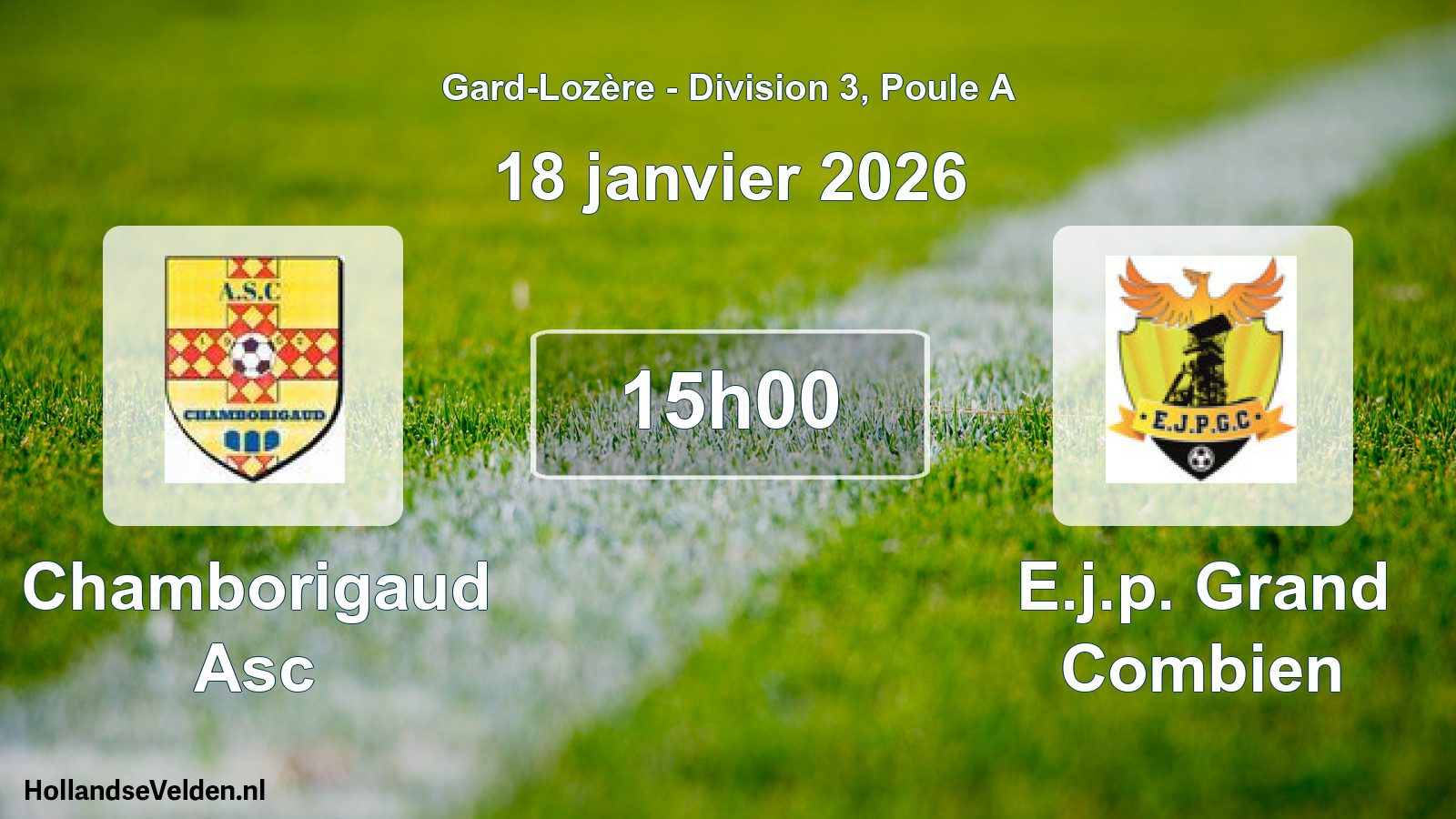 Scheduled Match: Chamborigaud Asc - E.j.p. Grand Combien (18 January 2026)