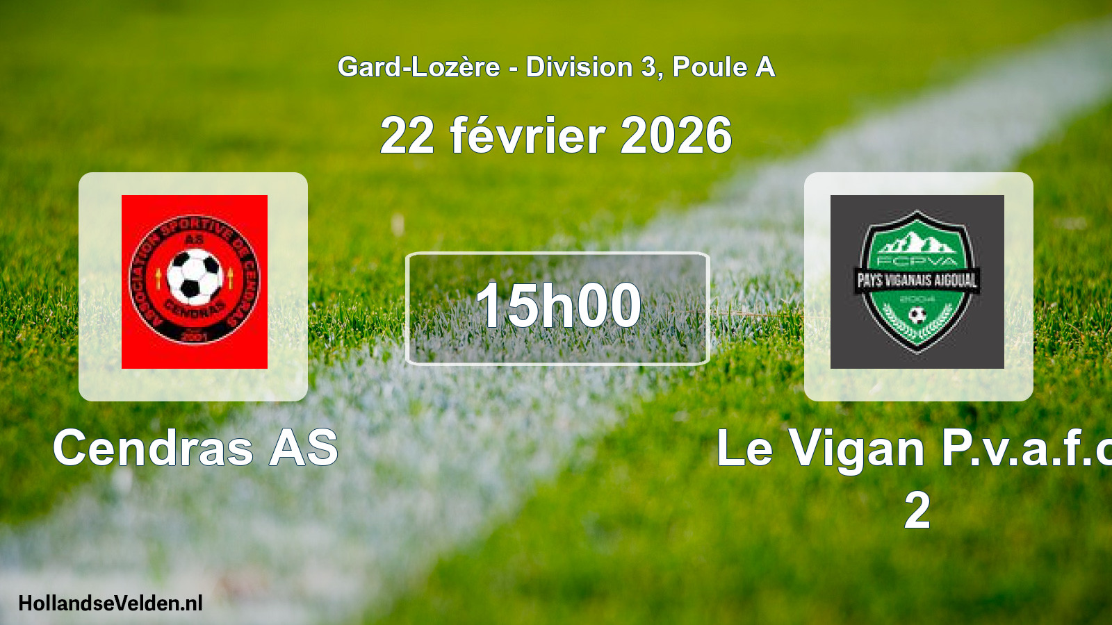 Geplande wedstrijd: Cendras AS - Le Vigan P.v.a.f.c 2 (22 februari 2026)