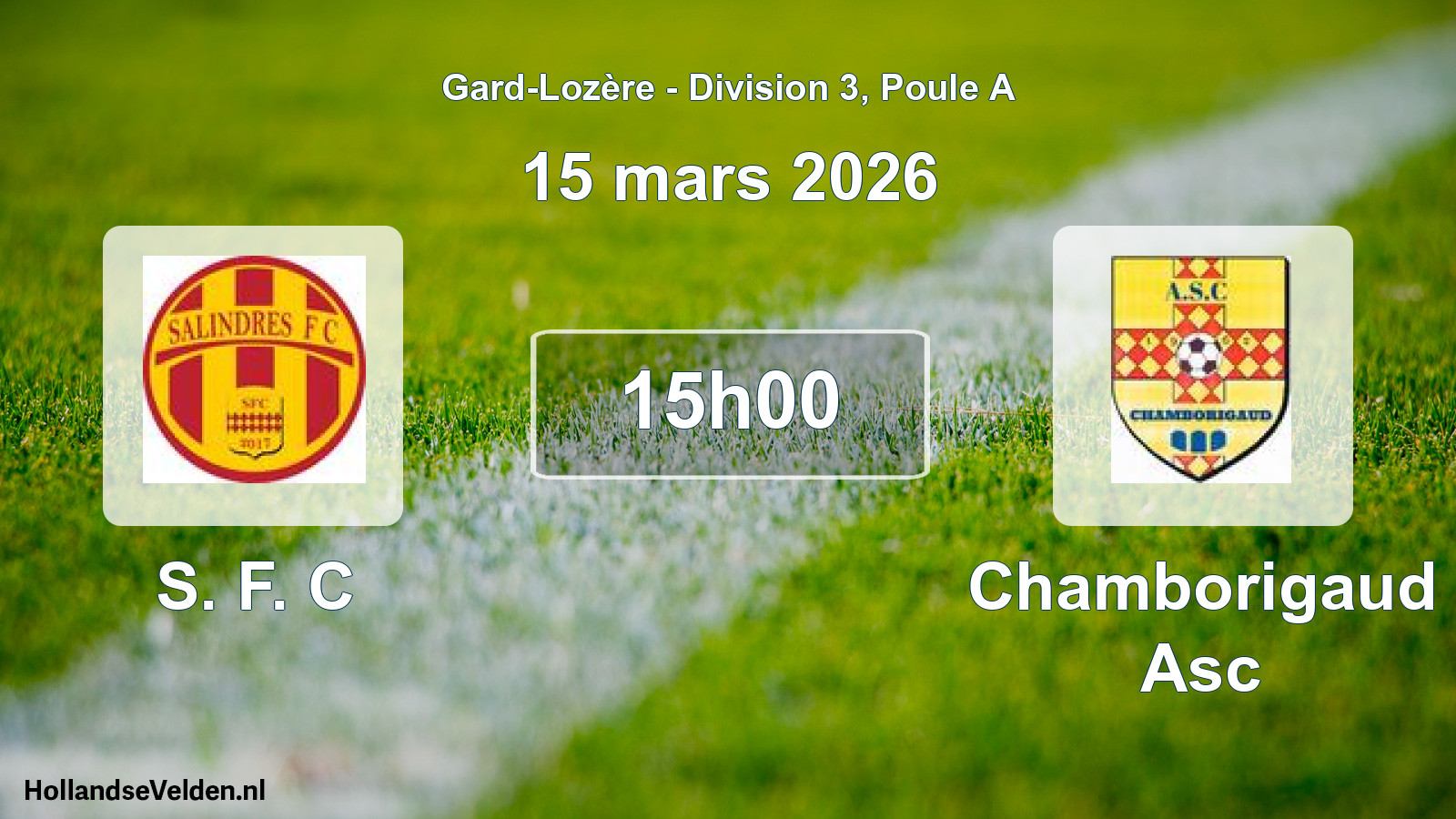 Scheduled Match: S. F. C - Chamborigaud Asc (15 March 2026)