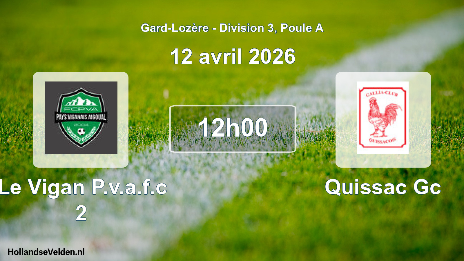 Scheduled Match: Le Vigan P.v.a.f.c 2 - Quissac Gc (12 April 2026)