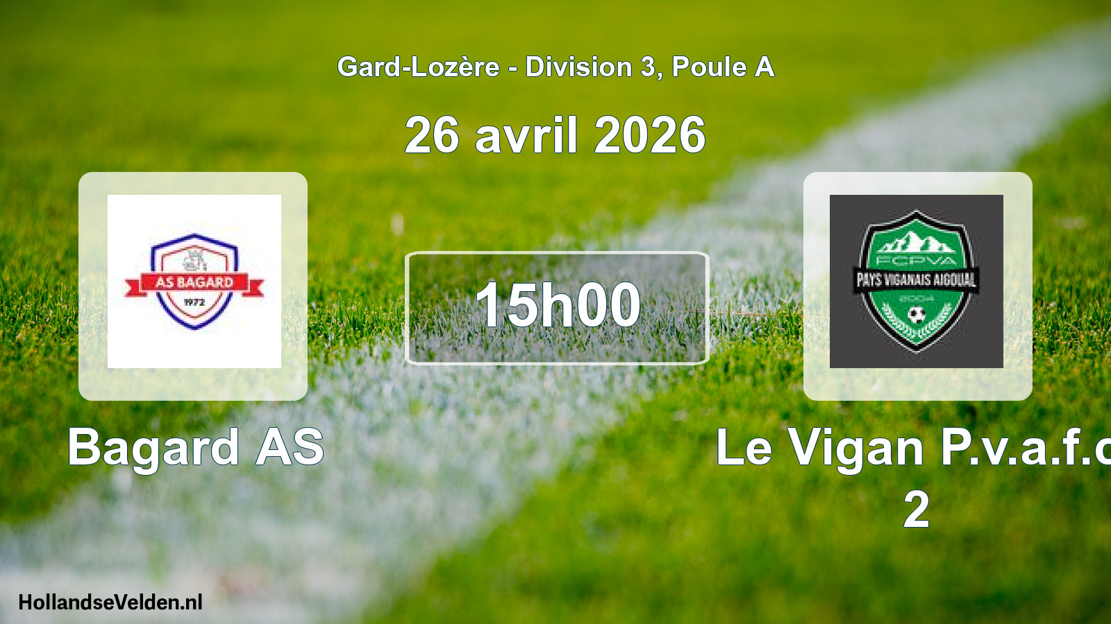Scheduled Match: Bagard AS - Le Vigan P.v.a.f.c 2 (26 April 2026)