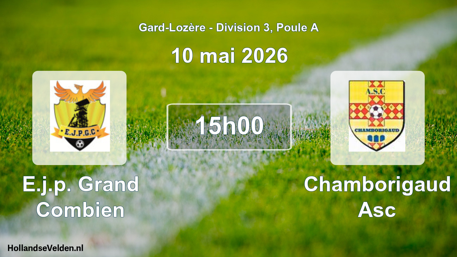 Match programmé: E.j.p. Grand Combien - Chamborigaud Asc (10 mai 2026)