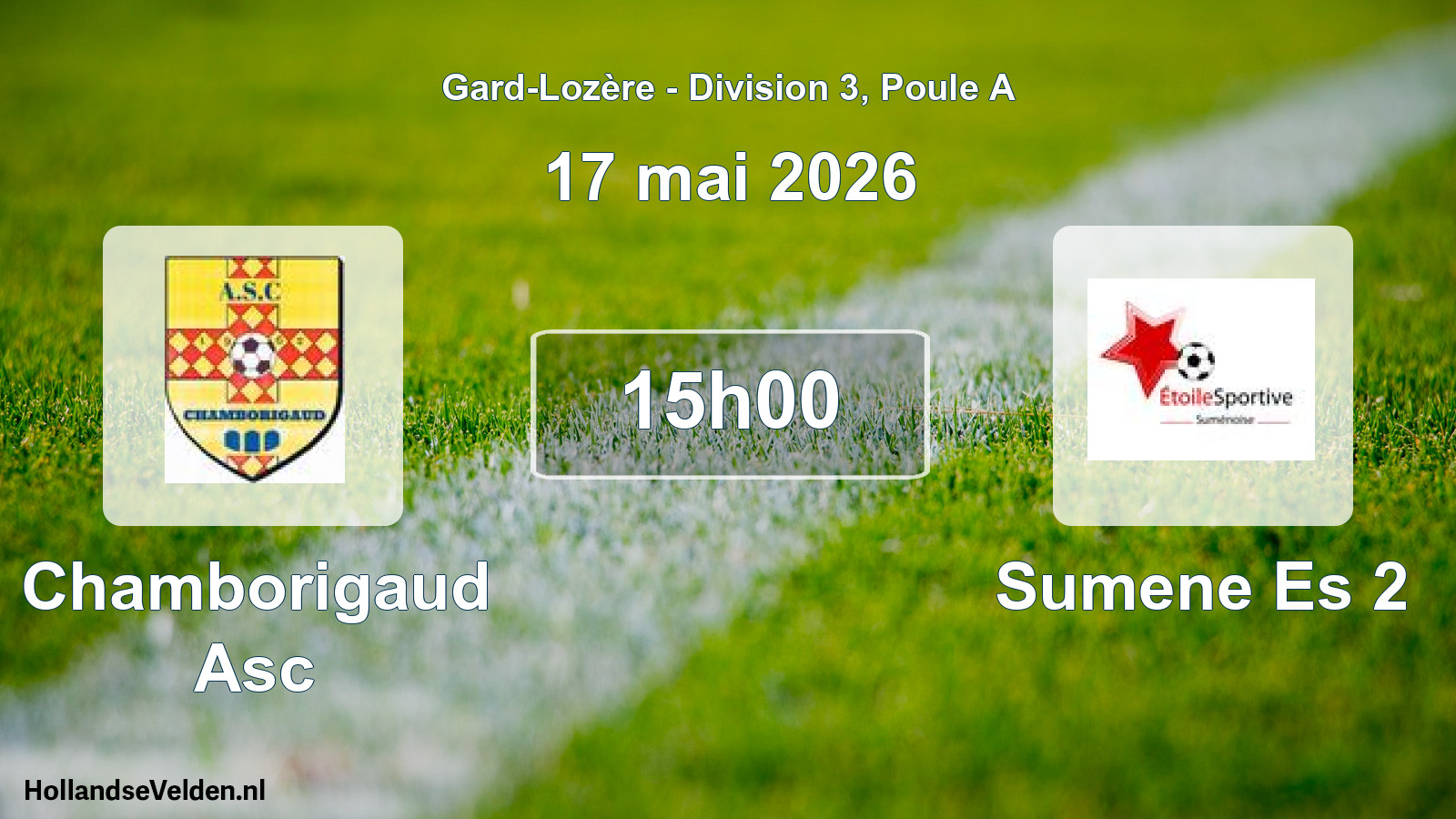 Scheduled Match: Chamborigaud Asc - Sumene Es 2 (17 May 2026)