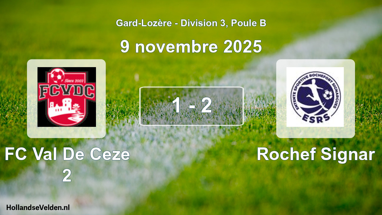 Match joué: FC Val De Ceze 2 - Rochef Signar 1 - 2 (9 novembre 2025)