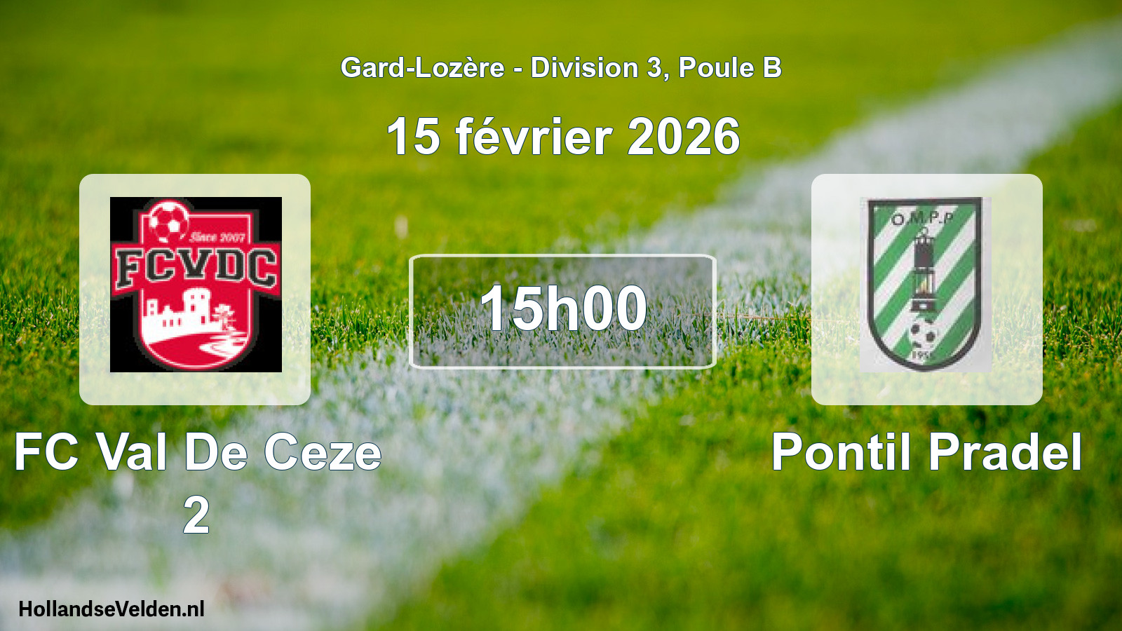 Scheduled Match: FC Val De Ceze 2 - Pontil Pradel (15 February 2026)