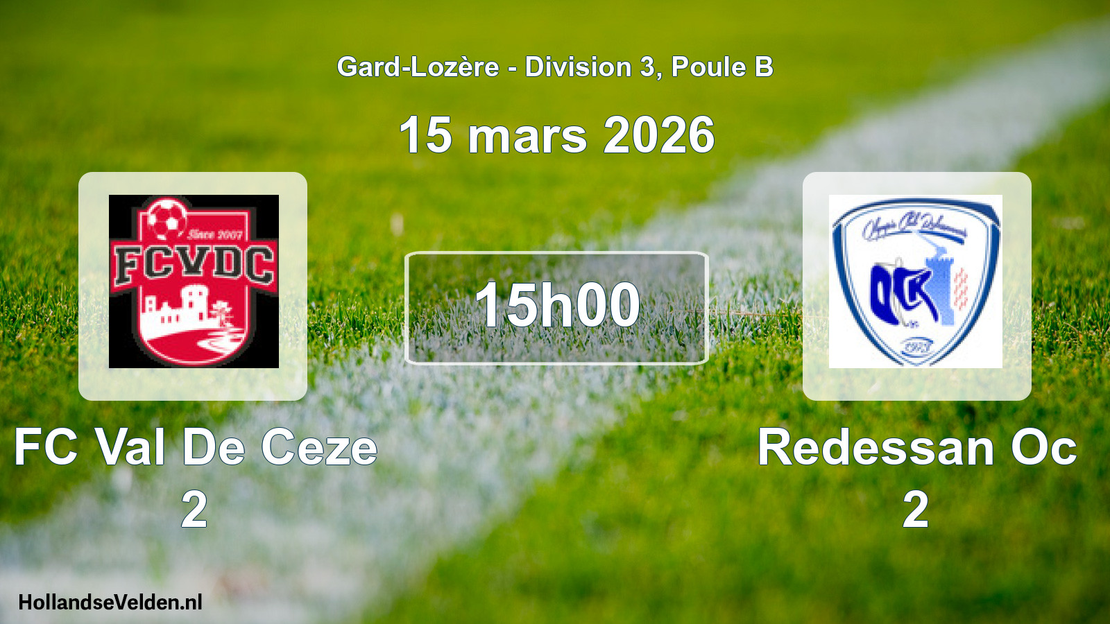 Geplande wedstrijd: FC Val De Ceze 2 - Redessan Oc 2 (15 maart 2026)