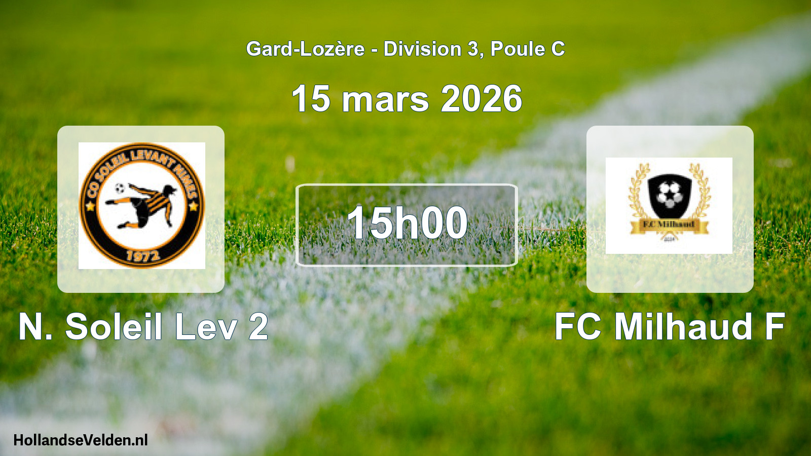 Geplande wedstrijd: N. Soleil Lev 2 - FC Milhaud F (15 maart 2026)